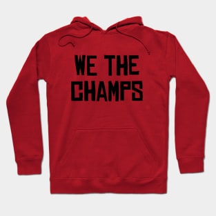 We The Champs - Red Hoodie